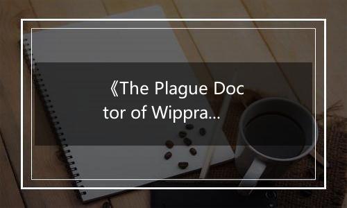 《The Plague Doctor of Wippra》游戏库